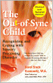 Book Cover Image. Title: Out-of-Sync Child: Recognizing and Coping with Sensory Processing Disorder, Author: by Carol  Kranowitz