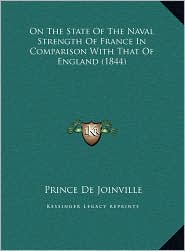 On The State Of The Naval Strength Of France In Comparison With That Of England (1844)