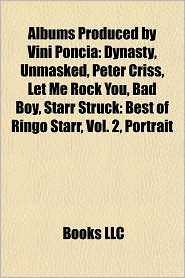 Albums Produced by Vini Poncia: Dynasty, Unmasked, Peter 