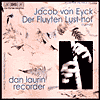 Jacob van Eyck: Der Fluyten Lust-hof [Box Set] by Dan Laurin: CD Cover