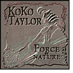 Force of Nature by Koko Taylor: CD Cover
