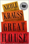 Book Cover Image. Title: Great House, Author: by Nicole  Krauss