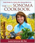 Book Cover Image. Title: The New Sonoma Cookbook: Simple Recipes for a Healthy, More Delicious Way to Live, Author: Connie  Guttersen