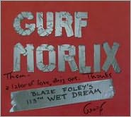 Blaze Foley's 113th Wet DreamGurf Morlix: CD Cover