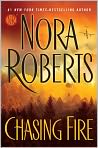 Book Cover Image. Title: Chasing Fire, Author: by Nora  Roberts