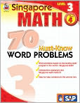 Book Cover Image. Title: Singapore Math 70 Must-Know Word Problems, Level 3, Author: by School Specialty Publishing