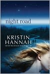 Book Cover Image. Title: Night Road, Author: Kristin  Hannah