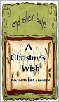 Book Cover Image. Title: A Christmas Wish, Author: Kevinette H.  Considine