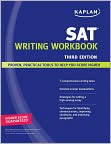 Book Cover Image. Title: Kaplan SAT Writing Workbook, Author: by Kaplan