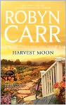 Book Cover Image. Title: Harvest Moon (Virgin River Series #13), Author: by Robyn  Carr