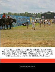 The Annual Music Festival Series: Bonnaroo Music and Arts Festival 2003, Featuring Gavin Degraw, DJ Z-Trip, Mix Master Mike, G. Love & Special Sauce,
