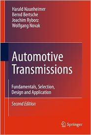Automotive Transmissions: Fundamentals Selection Design and Application