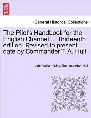 The Pilot's Handbook for the English Channel. Thirteenth 