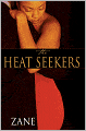 Title: The Heat Seekers, Author:   Zane
