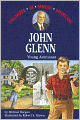 Book Cover Image. Title: John Glenn: Young Astronaut, Author: by Michael  Burgan