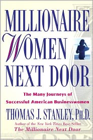 Millionaire Women Next Door: The Many Journeys of Successful American ...