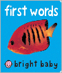 Book Cover Image. Title: Bright Baby First Words (Bright Baby Series), Author: by Roger  Priddy