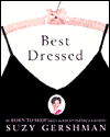 Best Dressed: The Born to Shop Lady's Secrets for Building a Wardrobe