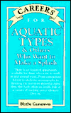 Careers for Aquatic Types and Others Who Want to Make a Splash