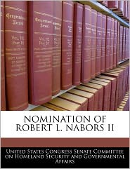 Nomination of Robert L. Nabors II