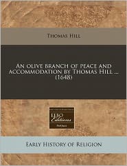 An Olive Branch of Peace and Accommodation by Thomas Hill