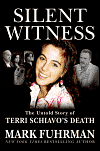 Silent Witness: The Untold Story of Terri Schiavo's Death