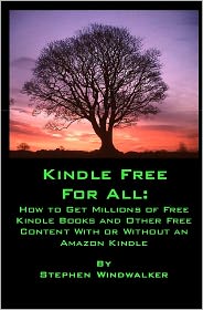 Kindle Free for All: How to Get Millions of Free Kindle 