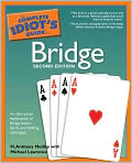 Book Cover Image. Title: The Complete Idiot's Guide to Bridge, Author: by H. Anthony Medley