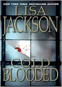 Book Cover Image. Title: Cold Blooded (New Orleans Series #2), Author: Lisa  Jackson