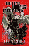 Deep Into That Darkness Peering by Tom Piccirilli: Book Cover