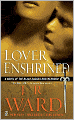 Title: Lover Enshrined (Black Dagger Brotherhood Series #6), Author: J. R. Ward
