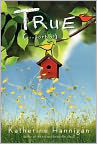 Book Cover Image. Title: True (...Sort Of), Author: Katherine  Hannigan