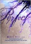 Book Cover Image. Title: Perfect, Author: by Ellen Hopkins