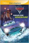Book Cover Image. Title: Fueled for Adventure (Disney/Pixar Cars 2), Author: by   RH Disney