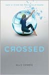 Book Cover Image. Title: Crossed (Matched Trilogy Series #2), Author: by Ally Condie