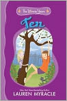 Book Cover Image. Title: Ten (Winnie Years Series), Author: by Lauren  Myracle