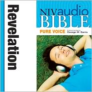 NIV Audio Bible, Pure Voice: Revelation, Narrated by George 