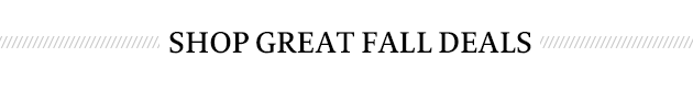 Shop Great Fall Deals
