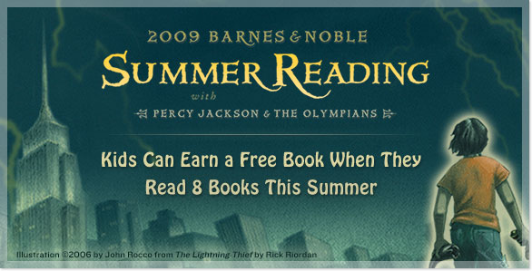 2009 Barnes & Noble Summer Reading with Percy Jackson & The Olympians - Kids Can Earn a Free Book When They Read 8 Books This Summer