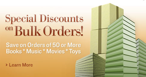 Special Discounts on Bulk Orders! Save on Orders of 50 or More. Books*Music*Movies*Toys. Learn More