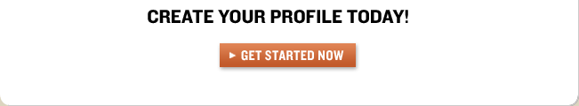 Create Your Profile Today! Get Started Now