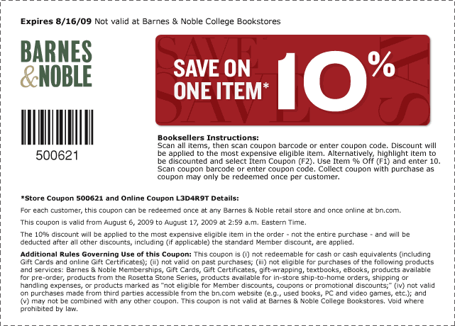 SAVE 10% ON ONE ITEM. Expires 8/16/09. Coupon not valid at Barnes & Noble College Bookstores. Store Coupon: 500621; Online Coupon: L3D4R9T.