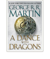 A Dance with Dragons, by George R. R. Martin