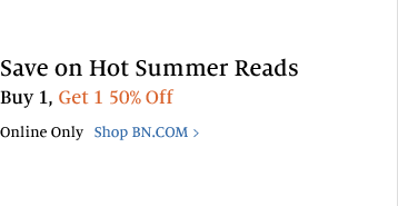 Save on Hot Summer Reads. Buy 1, Get 1 50% Off. Online Only > Shop BN.COM >