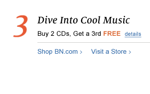 3. Dive Into Cool Music - Buy 2 CDs, Get a 3rd FREE. details. Shop BN.com / Visit a Store