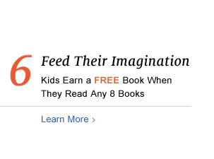 6. Feed Their Imagination - Kids Earn a Free Book When They Read Any 8 Books. Learn More