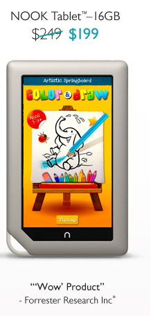 Product Image: NOOK Tablet™ 16GB - Now  $199. “'Wow' Product” - Forrester Research Inc*