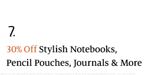 7. 30% Off Stylish Notebooks, Pencil Pouches, Journals & More