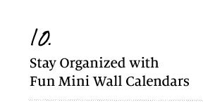 10. Stay Organized with Fun Mimi Wall Calendars
