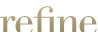 Refine